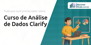 Curso de Análise de Dados Clarify: Tudo que Você Precisa Saber