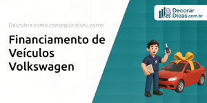 Financiamento de Veículos Volkswagen: Descubra Como Conseguir o Seu Carro