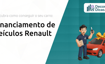 Financiamento de Veículos Renault: Descubra Como Conseguir o Seu Carro