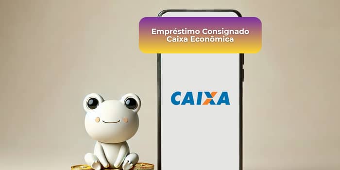 Empréstimo Consignado Caixa Econômica: Veja tudo o que você precisa saber