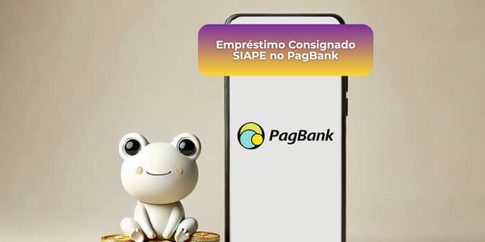 Empréstimo Consignado SIAPE no PagBank: Veja tudo o que você precisa saber