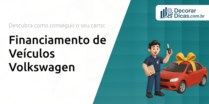 Financiamento de Veículos Volkswagen: Descubra Como Conseguir o Seu Carro